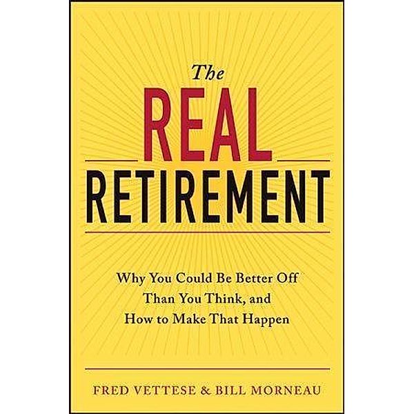 The Real Retirement, Fred Vettese, Bill Morneau