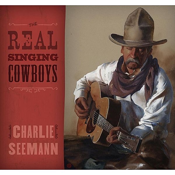 The Real Singing Cowboys, Charlie Seemann