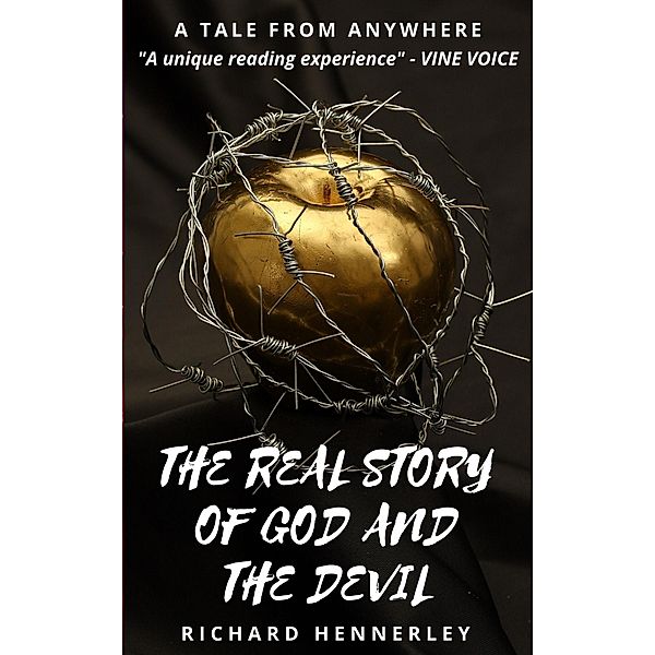 The Real Story of God and The Devil (A Tale From Anywhere, #7) / A Tale From Anywhere, Richard Hennerley