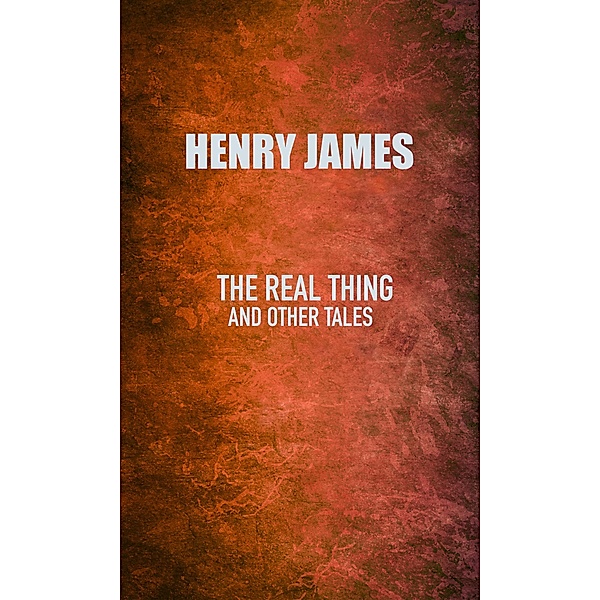 The Real Thing, Henry James