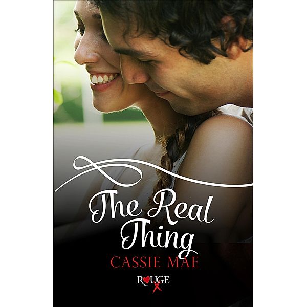 The Real Thing: A Rouge Contemporary Romance, Cassie Mae