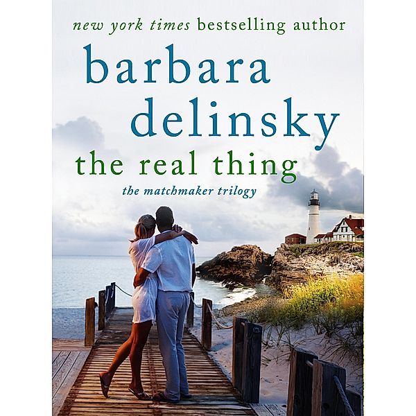 The Real Thing / Matchmaker Trilogy Bd.1, Barbara Delinsky