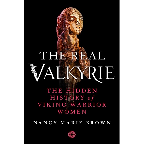The Real Valkyrie, Nancy Marie Brown