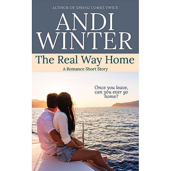 The Real Way Home, Andi Winter