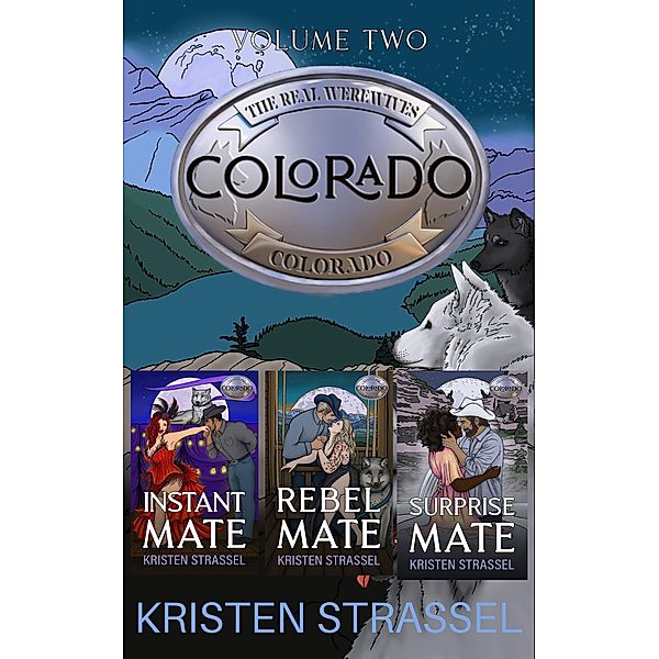 The Real Werewives of Colorado Box Set Vol 2. Books 4-6 / The Real Werewives of Colorado Box Set, Kristen Strassel