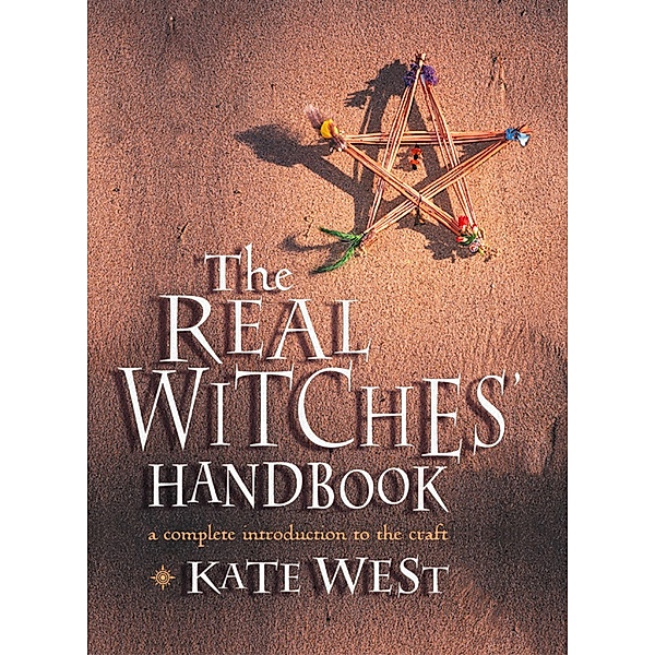 The Real Witches' Handbook, Kate West
