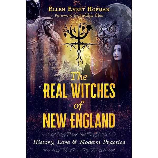 The Real Witches of New England, Ellen Evert Hopman