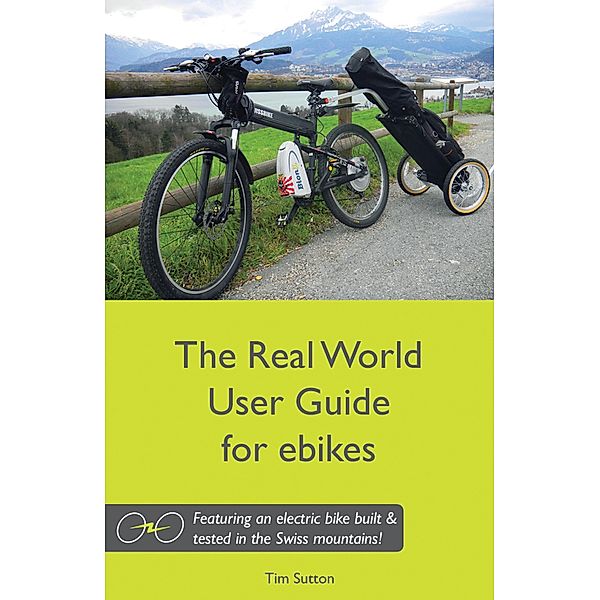 The Real World User Guide for ebikes, Tim Sutton