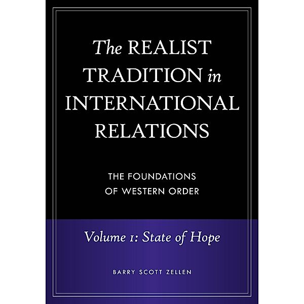 The Realist Tradition in International Relations, Barry Scott Zellen