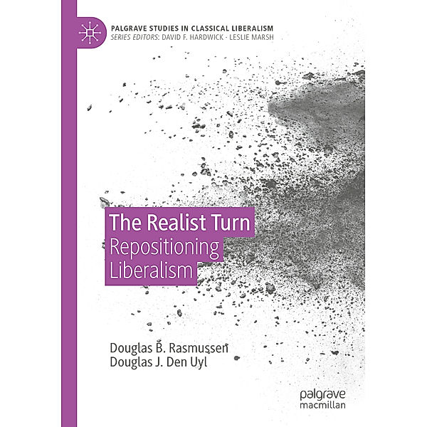 The Realist Turn, Douglas B. Rasmussen, Douglas J. Den Uyl