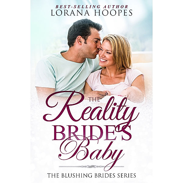 The Reality Bride's Baby, Lorana Hoopes