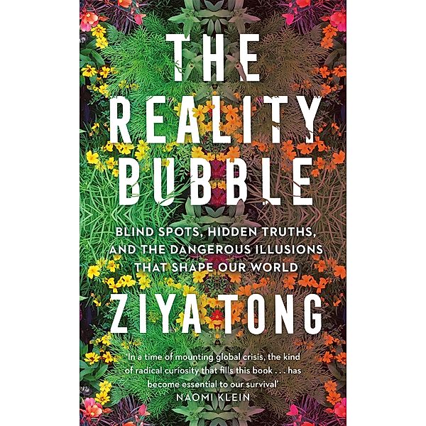 The Reality Bubble, Ziya Tong