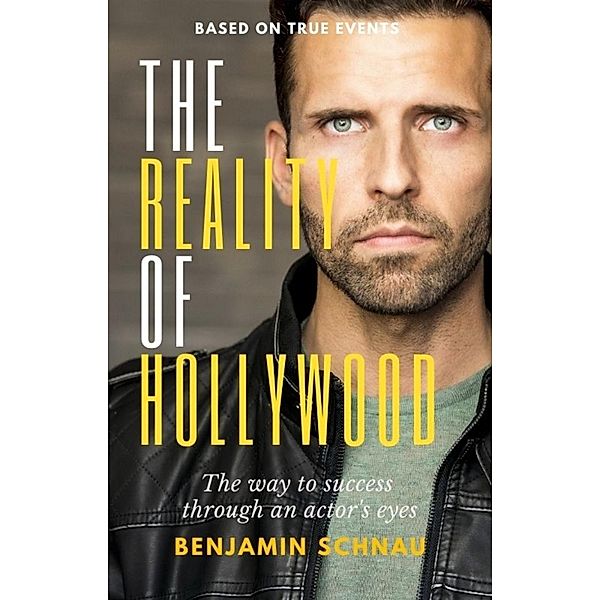 The Reality Of Hollywood, Benjamin Schnau