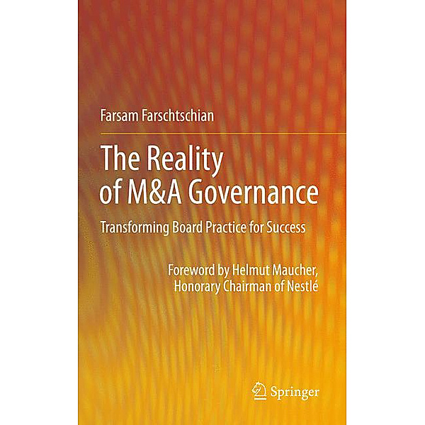 The Reality of M&A Governance, Farsam Farschtschian