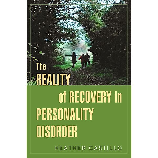 The Reality of Recovery in Personality Disorder, Heather Castillo