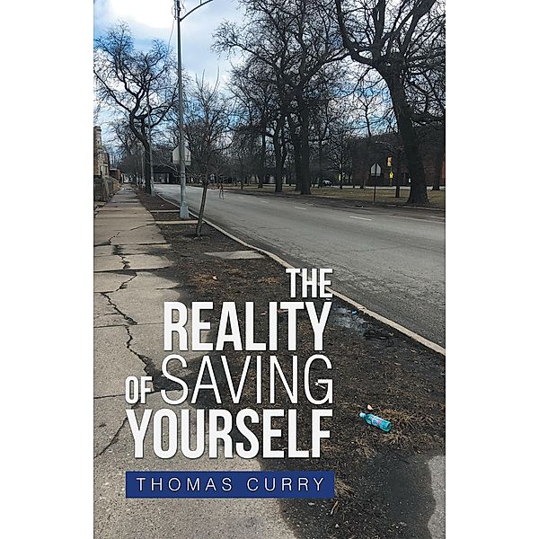 The Reality of Saving Yourself, Thomas Curry