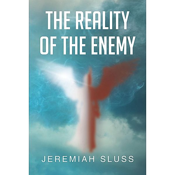 The Reality of the Enemy, Jeremiah Sluss