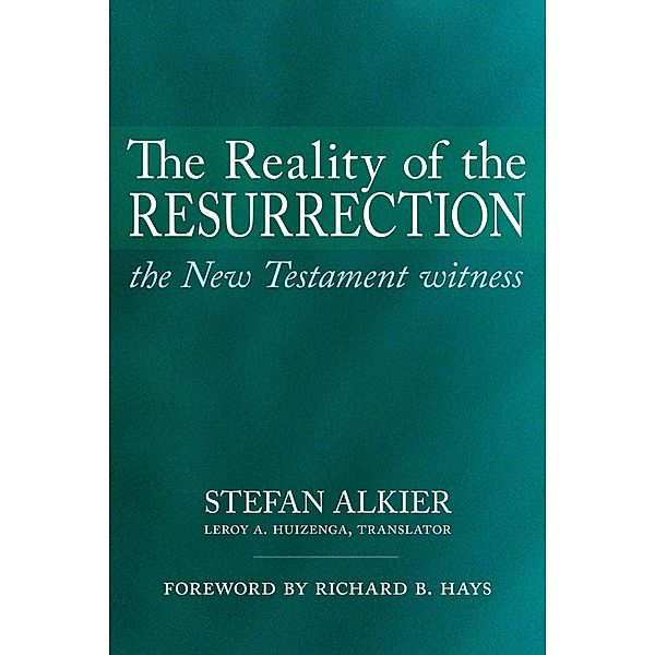 The Reality of the Resurrection, Stefan Alkier