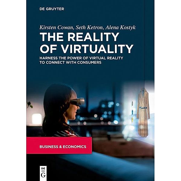 The Reality of Virtuality, Kirsten Cowan, Seth Ketron, Alena Kostyk