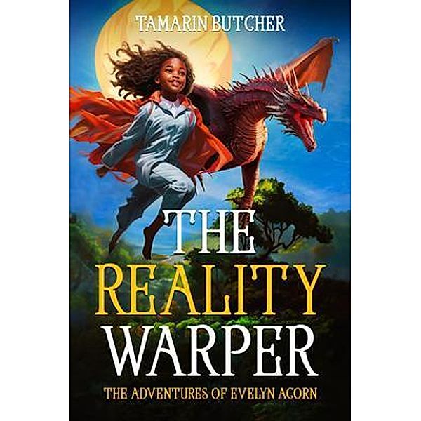 The Reality Warper / The Reality Warper Bd.1, Tamarin Butcher