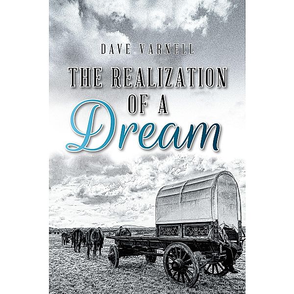 The Realization of a Dream, Dave Varnell