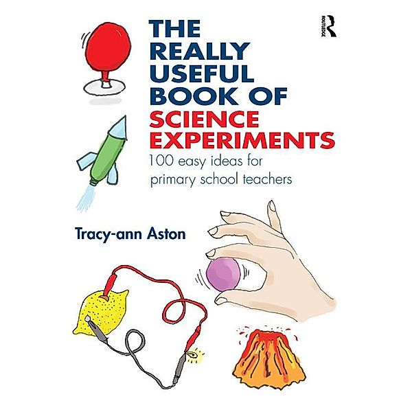 The Really Useful Book of Science Experiments, Tracy-Ann Aston