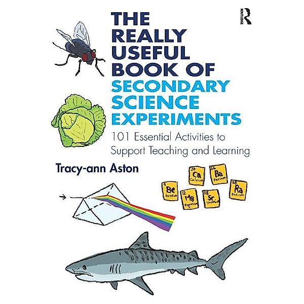 The Really Useful Book of Secondary Science Experiments, Tracy-Ann Aston