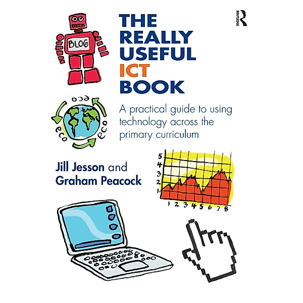 The Really Useful ICT Book, Jill Jesson, Graham Peacock