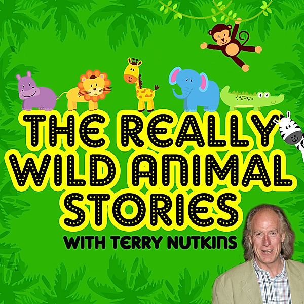 The Really Wild Animal Stories, Mark Robson, Robert Howes, Les Chappell, Lene Lovitch, Rachel Aston