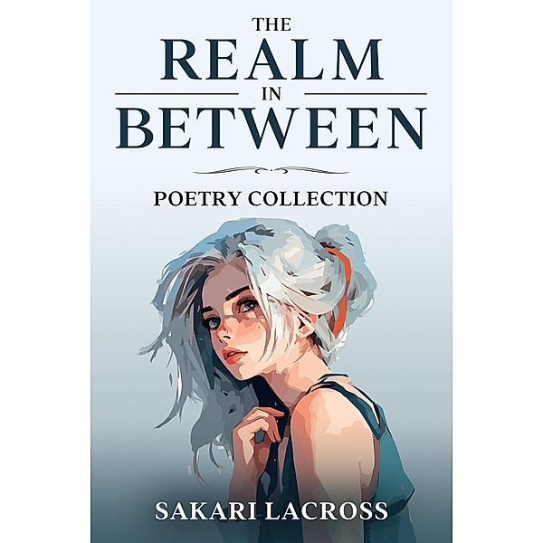 The Realm In Between (Endless Journal, #18) / Endless Journal, Sakari Lacross