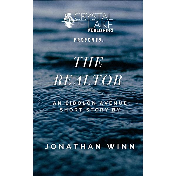 The Realtor (Crystal Lake Shorts, #6) / Crystal Lake Shorts, Jonathan Winn