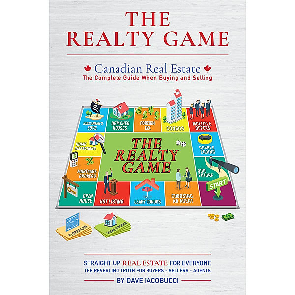 The Realty Game: Canadian Real Estate, Dave Iacobucci