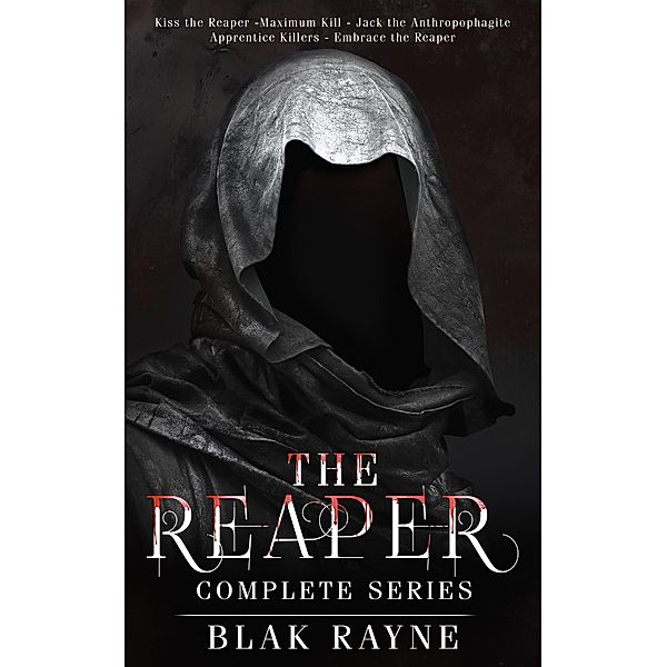 The Reaper Complete Series, Blak Rayne