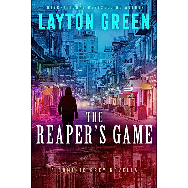 The Reaper's Game (Dominic Grey Series) / Dominic Grey Series, Layton Green