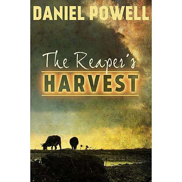 The Reaper's Harvest, Daniel Powell