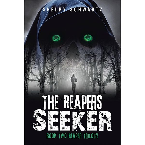 The Reapers Seeker, Shelby Schwartz
