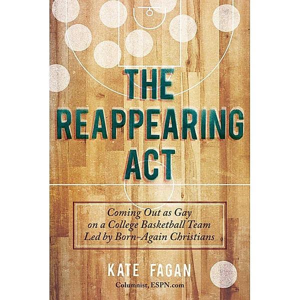 The Reappearing Act, Kate Fagan