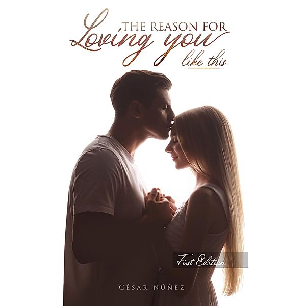 The Reason for Loving You Like This / the reason for loving you like this, Cesar Nuñez