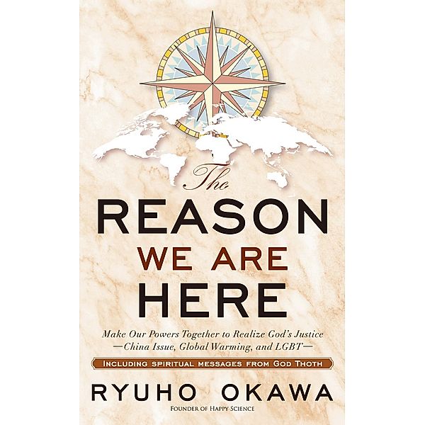 The Reason We are Here, Ryuho Okawa