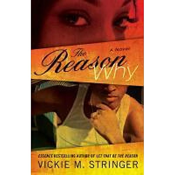 The Reason Why, Vickie M. Stringer