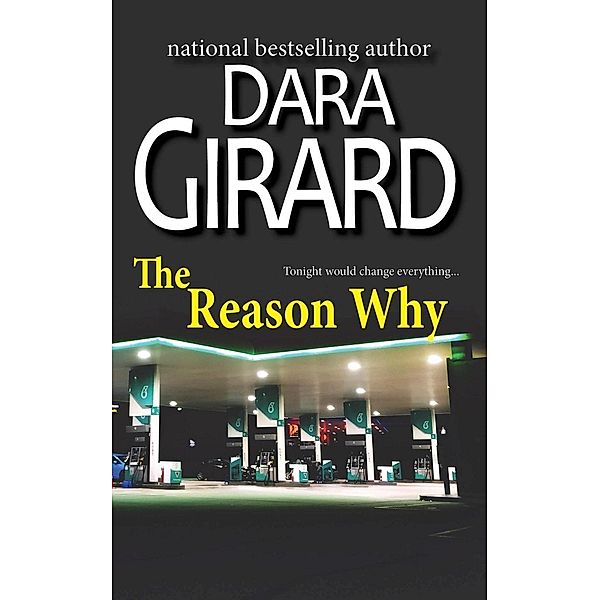 The Reason Why, Dara Girard