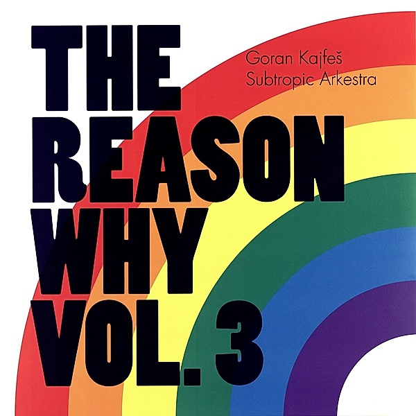 The Reason Why Vol.3 (Vinyl), Goran Kajfes