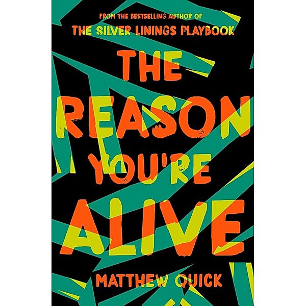 The Reason You're Alive, Matthew Quick