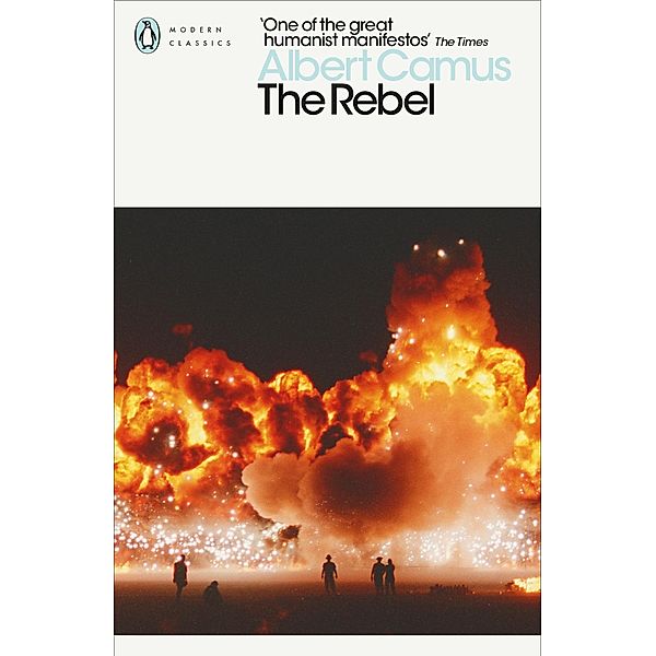 The Rebel / Penguin Modern Classics, Albert Camus