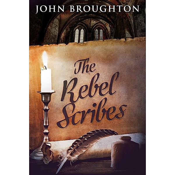 The Rebel Scribes, John Broughton