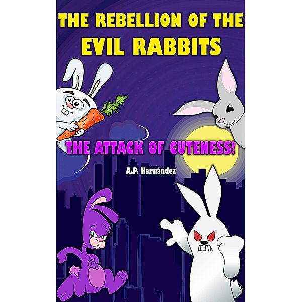 The rebellion of the evil rabbits, A. P. Hernández
