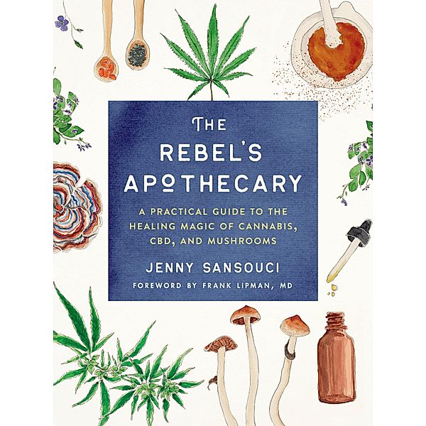 The Rebel's Apothecary, Jenny Sansouci