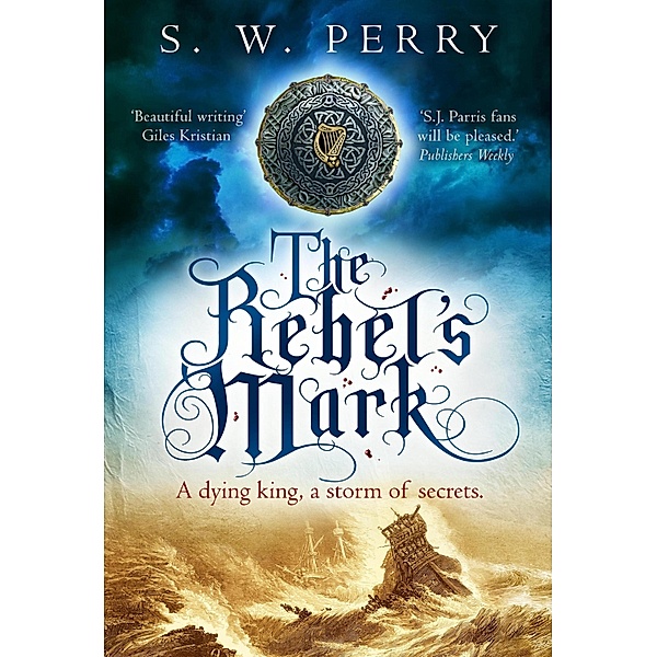 The Rebel's Mark / The Jackdaw Mysteries Bd.5, S. W. Perry
