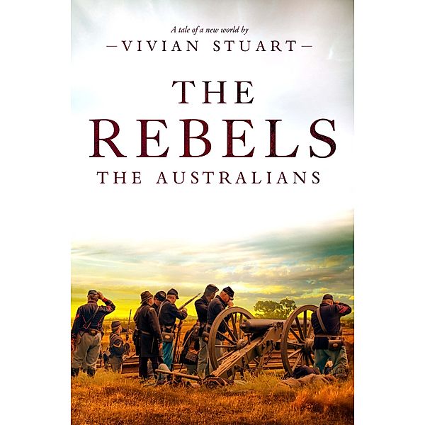 The Rebels / The Australians Bd.6, Vivian Stuart