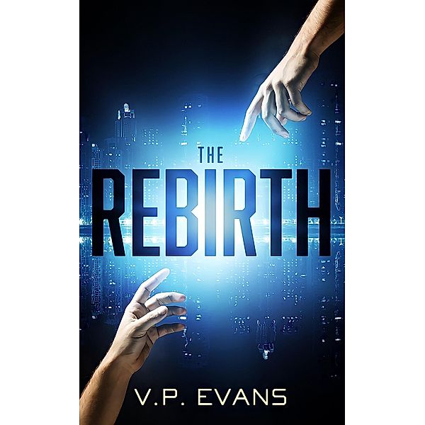 The Rebirth, V. P. Evans